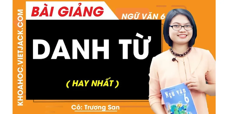 Danh từ là gì lớp 6